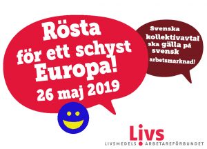 Plakat från Livs inför EU-valet 2019.